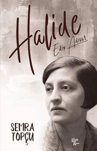 Halide Edip Adıvar – Semra Topçu – Halk Kitabevi kitap kapağı