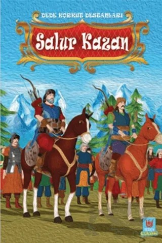 Salur Kazan - Dede Korkut Destanları – Yücel Kaya – Tedev Yayınları kitap kapağı