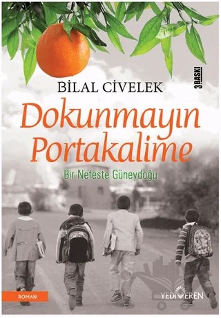 Dokunmayın Portakalime – Bilal Civelek – Yediveren Yayınları kitap kapağı