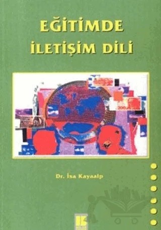 Eğitimde İletişim Dili – İsa Kayaalp – Bilge Kültür Sanat kitap kapağı