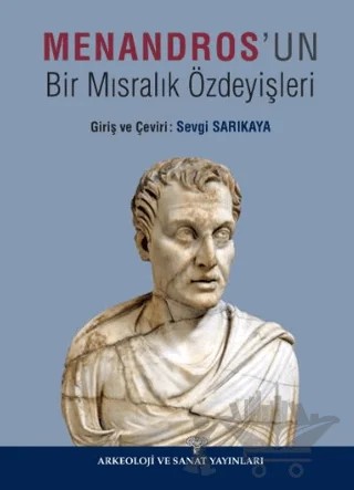 Menandros'un Bir Mısralık Özdeyişleri – Sevgi Sarıkaya – Arkeoloji ve Sanat Yayınları kitap kapağı