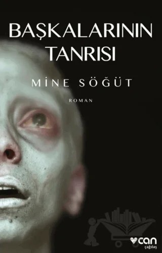 Başkalarının Tanrısı (İmzalı) – Mine Söğüt – Can Yayınları kitap kapağı