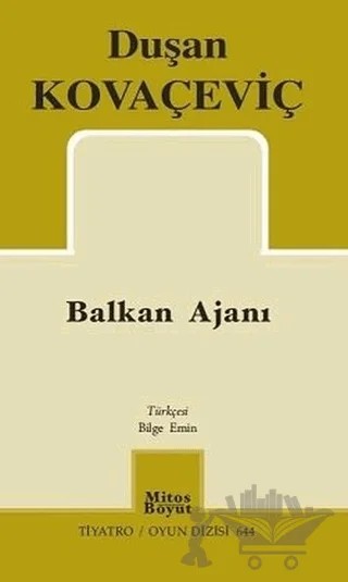 Balkan Ajanı – Duşan Kovaçeviç – Mitos Boyut Yayınları kitap kapağı