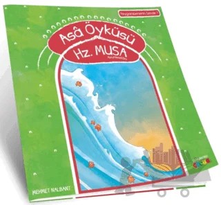 Asa Öyküsü Hz. Musa – Mehmet Nalbant – Semerkand Çocuk Yayınları kitap kapağı