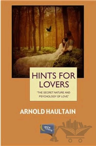 Hints For Lovers – Arnold Haultain – Gece Kitaplığı kitap kapağı