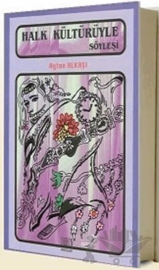 Halk Kültürüyle Söyleşi – Ayten Alkaşı Benli – Derin Yayınları kitap kapağı