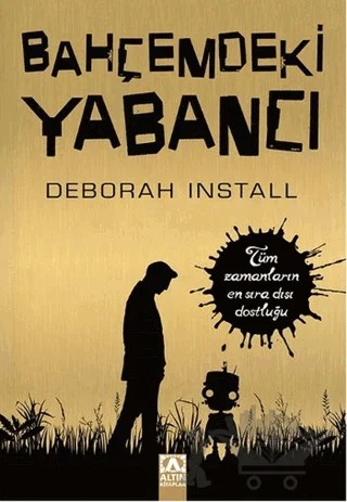 Bahçemdeki Yabancı – Deborah Install – Altın Kitaplar kitap kapağı