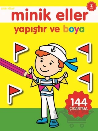 Minik Eller Yapıştır Ve Boya - Sarı Kitap – Kolektif – 0-6 Yaş Yayınları kitap kapağı