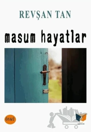 Masum Hayatlar – Revşan Tan – Ateş Yayınları kitap kapağı
