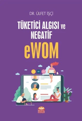 Tüketici Algısı ve Negatif eWOM – Ülfet İşçi – Nobel Bilimsel Eserler kitap kapağı