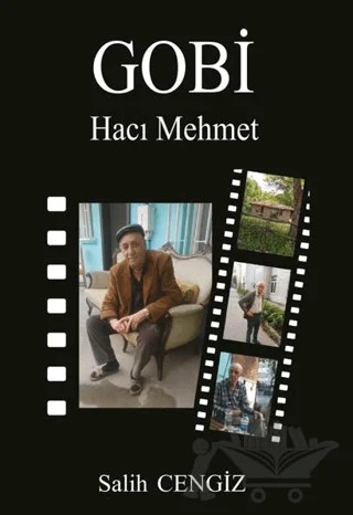 Gobi – Hacı Mehmet – Salih Cengiz – Yazarın Kendi Yayınevi - Salih Cengiz kitap kapağı