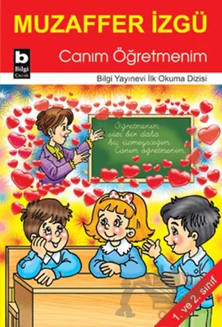 Canım Öğretmenim – Muzaffer İzgü – Bilgi Yayınevi kitap kapağı