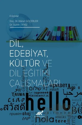 Dil, Edebiyat, Kültür ve Dil Eğitimi Çalışmaları – Suzan Deniz, Harun Göçerler – Paradigma Akademi Yayınları kitap kapağı