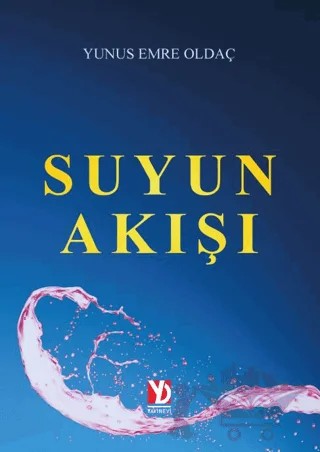 Suyun Akışı – Yunus Emre Oldaç – Yazardan Direkt Yayınevi kitap kapağı