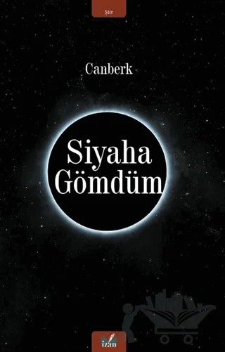 Siyaha Gömdüm – Canberk – İzan Yayıncılık kitap kapağı