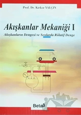 Akışkanlar Mekaniği 1 – Kirkor Yalçın – Beta Yayınevi kitap kapağı