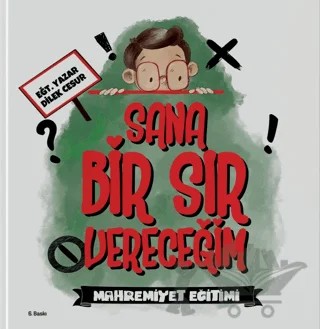 Sana Bir Sır Vereceğim - Mahremiyet Eğitimi – Dilek Cesur – Enda Yayıncılık kitap kapağı