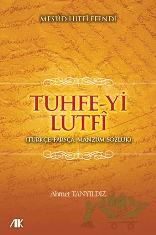 Tuhfe-yi Lutfi – Mes'ud Lutfi Efendi – Akademik Kitaplar kitap kapağı