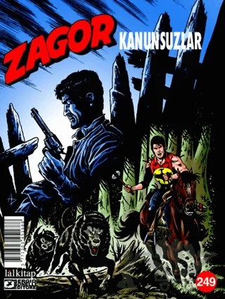 Zagor Sayı: 249 - Kanunsuzlar – Antonio Zamberletti – Lal Kitap kitap kapağı