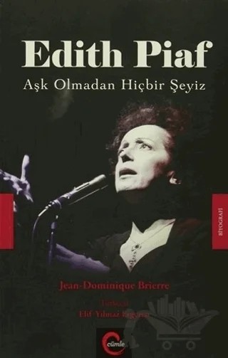 Edith Piaf – Jean-Dominique Brierre – Cümle Yayınları kitap kapağı