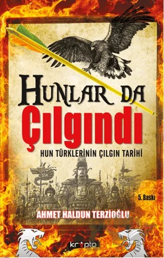 Hunlar da Çılgındı – Ahmet Haldun Terzioğlu – Kripto Basım Yayın kitap kapağı