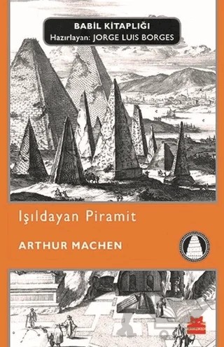 Işıldayan Piramit – Arthur Machen – Kırmızı Kedi Yayınevi kitap kapağı