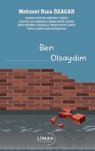 Ben Olsaydım – Mehmet Rıza Özacar – Liman Yayınevi kitap kapağı