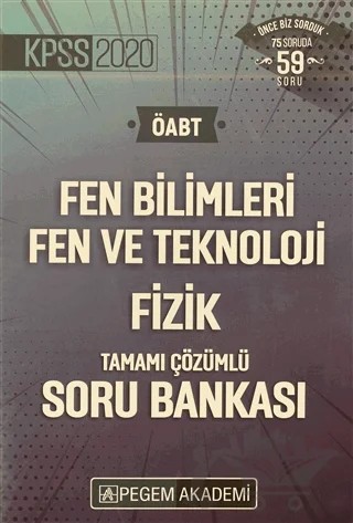 2020 KPSS ÖABT Fen Bilimleri Fen ve Teknoloji Tamamı Çözümlü Soru Bankası - Fizik – Kolektif – Pegem Akademi Yayıncılık kitap kapağı