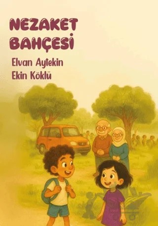 Nezaket Bahçesi – Elvan Aytekin, Ekin Köklü – Kadim Yayınları kitap kapağı