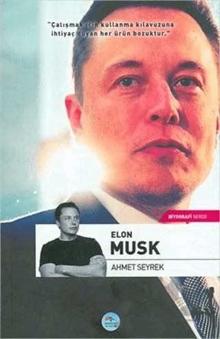 Elon Musk – Ahmet Seyrek – Maviçatı Yayınları kitap kapağı