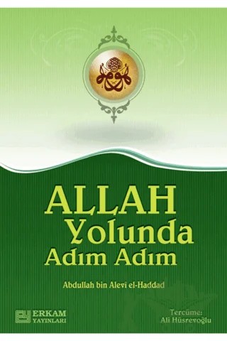 Allah Yolunda Adım Adım – Abdullah bin Alevi el-Haddad el-Hadrami – Erkam Yayınları kitap kapağı
