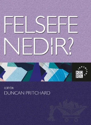 Felsefe Nedir? – Kolektif – Küre Yayınları kitap kapağı