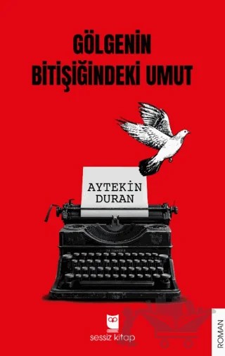 Gölgenin Bitişiğindeki Umut – Aytekin Duran – Sessiz Kitap kitap kapağı