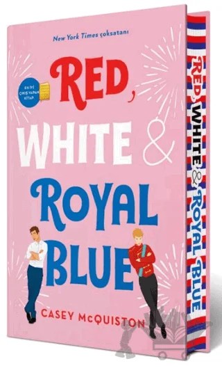Red, White & Royal Blue (Yan Boyamalı Ciltli Özel Baskı) – Casey McQuiston – Ephesus Yayınları kitap kapağı