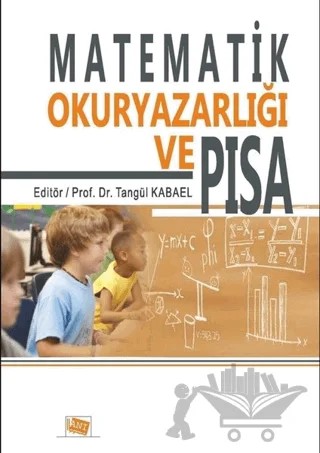 Matematik Okuryazarlığı ve PISA – Kolektif – Anı Yayıncılık kitap kapağı