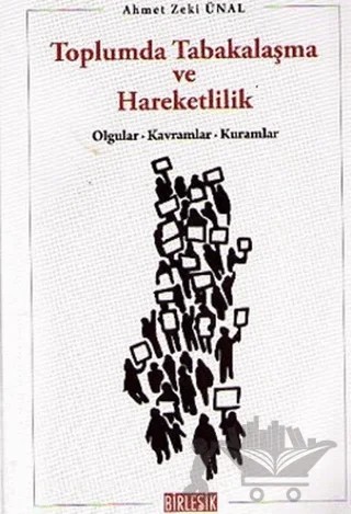Toplumda Tabakalaşma ve Hareketlilik – Ahmet Zeki Ünal – Atıf Yayınları kitap kapağı