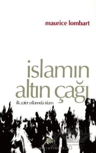 İslamın Altın Çağı – Maurice Lombart – Pınar Yayınları kitap kapağı