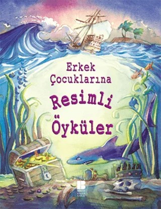 Erkek Çocuklarına Resimli Öyküler – Kolektif – Bilge Kültür Sanat kitap kapağı
