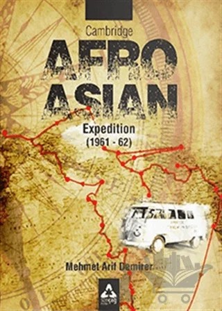 Cambridge Afro - Asian Expedition (1961 - 62) – Mehmet Arif Demirer – Sonçağ Yayınları kitap kapağı