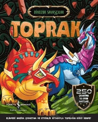 Toprak - Dinozor Savaşçılar – Kolektif – İş Bankası Kültür Yayınları kitap kapağı