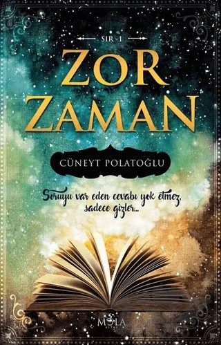 Zor Zaman - Sır 1 – Cüneyt Polatoğlu – Mola Kitap kitap kapağı