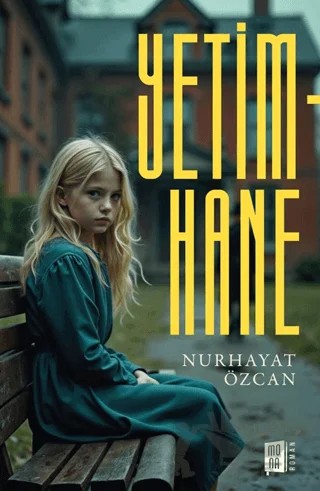 Yetimhane – Nurhayat Özcan – Mona Kitap kitap kapağı
