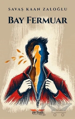 Bay Fermuar – Savaş Kaan Zaloğlu – Perseus kitap kapağı