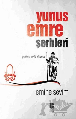 Yunus Emre Şerhleri – Emine Sevim – Bilge Kültür Sanat kitap kapağı
