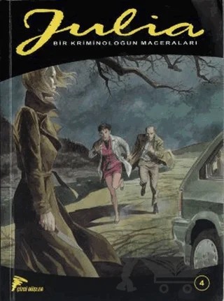 Julia 4 – Giancarlo Berardi, Giuseppe De Nardo, Lorenzo Calza – Çizgi Düşler Yayınevi kitap kapağı