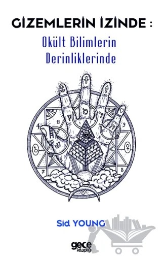 Gizemlerin İzinde – Sid Young – Gece Kitaplığı kitap kapağı