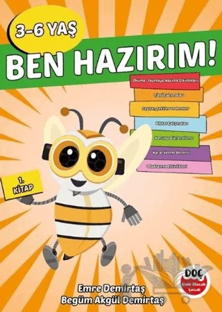 3-6 Yaş Ben Hazırım! 1. Kitap – Emre Demirtaş, Begüm Akgül Demirtaş – Dahi Olacak Çocuk Yayınları kitap kapağı