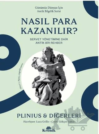 Nasıl Para Kazanılır? – Gaius Plinius Secundus (Yaşlı Plinius) – Kronik Kitap kitap kapağı