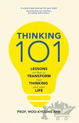 Thinking 101 – Woo-kyoung Ahn – Pan Macmillan kitap kapağı