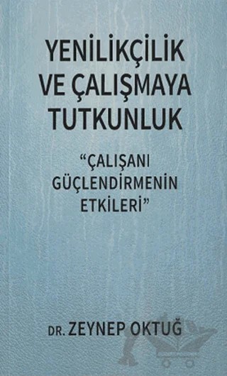 Yenilikçilik ve Çalışmaya Tutkunluk – Zeynep Oktuğ – Sistem Yayıncılık kitap kapağı